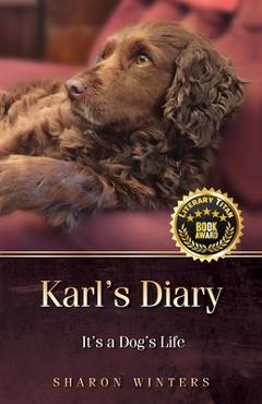 Coperta cărții 'Karl's Diary: It's a Dog's Life - Sharon Winters'