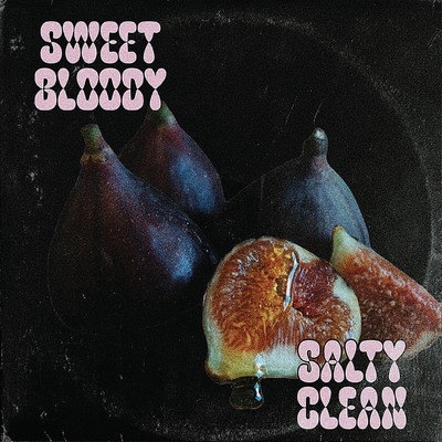 Sweet Bloody Salty Clean - Francesca Kritikos