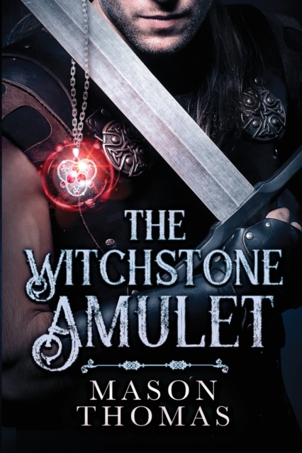 The Witchstone Amulet - Mason Thomas