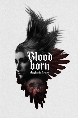 Bloodborn - Stephanie Kemler