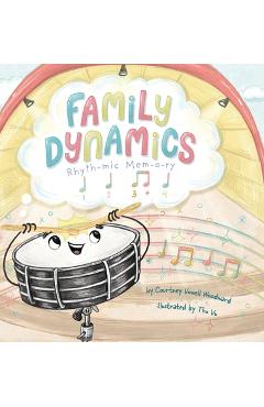 Poza produsului Family Dynamics: Rhythmic Memory - Courtney Vowell Woodward