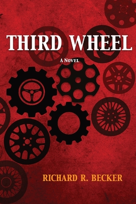 Third Wheel - Richard R. Becker