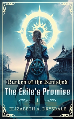 The Exile's Promise - Elizabeth A. Drysdale