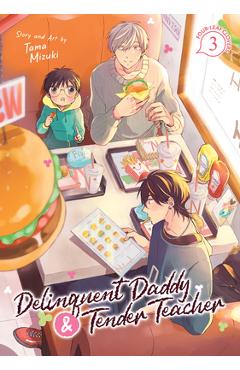 Coperta cărții 'Delinquent Daddy and Tender Teacher Vol. 3: Four-Leaf Clovers - Tama Mizuki'