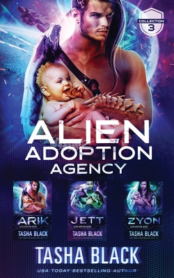 Alien Adoption Agency: Collection 3 - Tasha Black