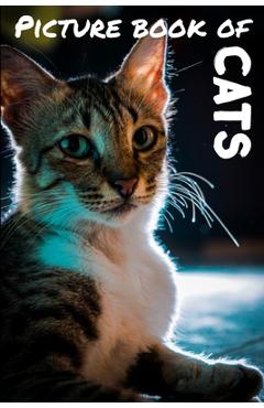 Coperta cărții 'Picture book of cats: Photos of cats - Calming book for kids and seniors - Perfect picture book for seniors with'