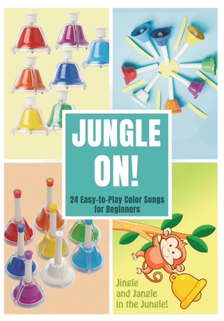 Jungle On! 24 Easy-to-Play Color Songs for Beginners - Helen Winter