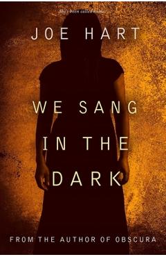 Poza produsului We Sang In The Dark: Clare Murdock Book 1 - Joe Hart