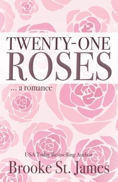 Coperta cărții 'Twenty-One Roses: A Romance - Brooke St James'