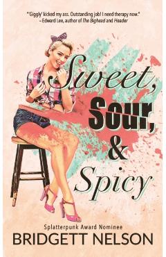 Coperta cărții 'Sweet, Sour, & Spicy - Bridgett Nelson'