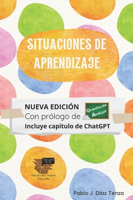 Situaciones de aprendizaje: Fundamentos y estrategias para su diseño - Pablo Jesús Díaz Tenza
