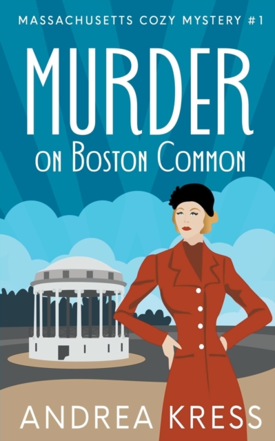 Murder on Boston Common - Andrea Kress