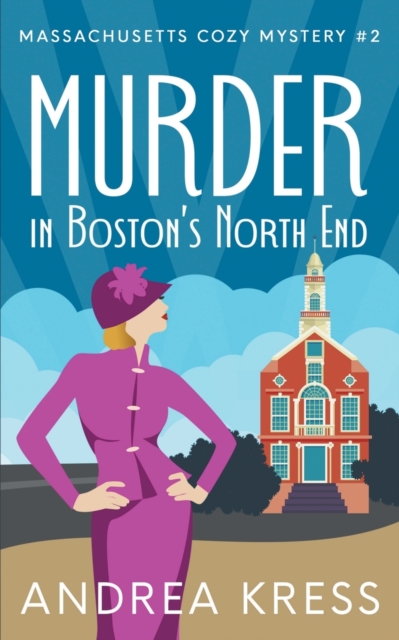 Murder in Boston's North End - Andrea Kress