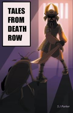 Coperta cărții 'Tales From Death Row - S. J. Parker'