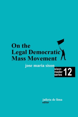 On the Legal Democratic Mass Movement - Julie De Lima
