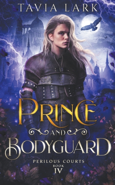 Prince and Bodyguard - Tavia Lark