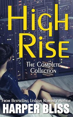 High Rise (The Complete Collection) - Harper Bliss