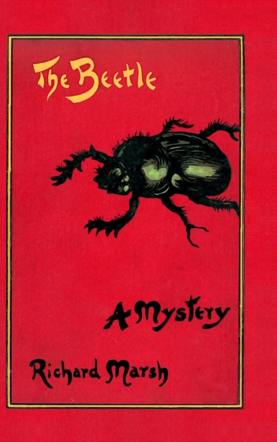 The Beetle: A Mystery - Richard Marsh