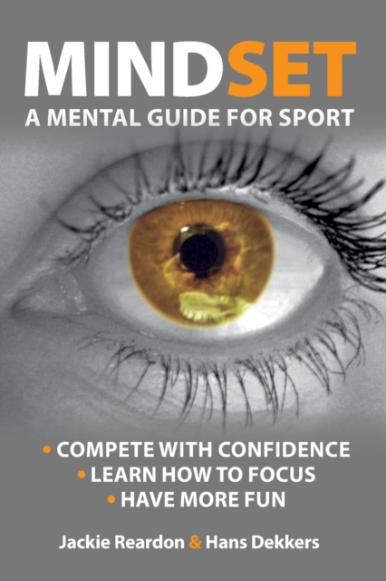 Mindset: a mental guide for sport - Jackie Reardon