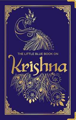 Coperta cărții 'The Little Blue Book on Krishna: (Deluxe Silk Hardbound) - Hindu Deity Lord Krishna Religion Spirituality Explore the'