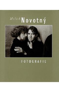 Coperta cărții 'Milon Novotny - Photography - Milon Novotny'