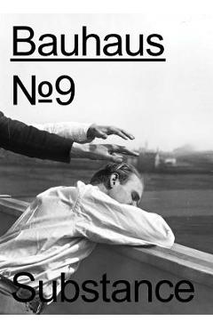 Coperta cărții 'Bauhaus No. 9: Substance: The Magazine of the Bauhaus Dessau Foundation - Regina Bittner'