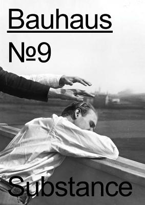 Coperta cărții 'Bauhaus No. 9: Substance: The Magazine of the Bauhaus Dessau Foundation - Regina Bittner'
