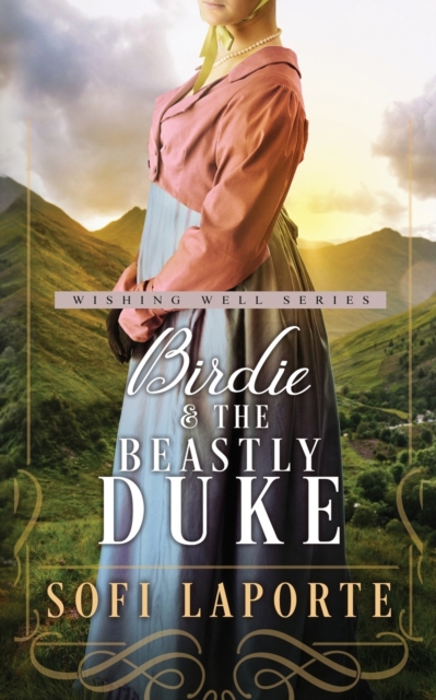 Birdie and the Beastly Duke - Sofi Laporte