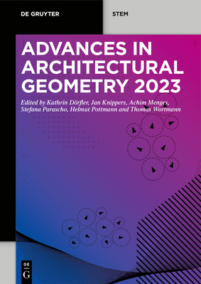Advances in Architectural Geometry 2023 - Kathrin Dörfler