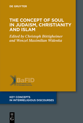 The Concept of Soul in Judaism, Christianity and Islam - No Contributor