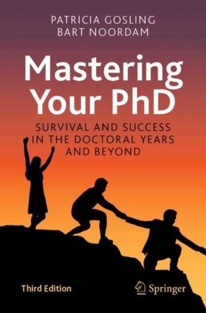 Mastering Your PhD: Survival and Success in the Doctoral Years and Beyond - Patricia Gosling