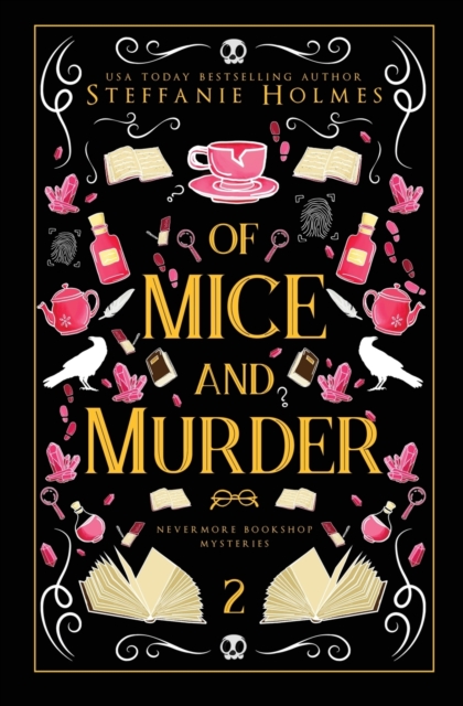 Of Mice and Murder: Luxe paperback edition - Steffanie Holmes