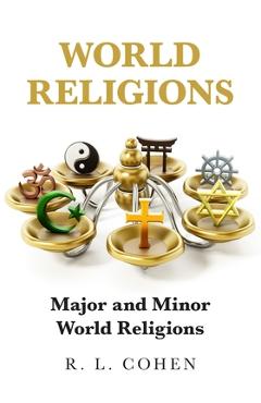 Poza produsului World Religions: Major and Minor World Religions - Rodgir L. Cohen