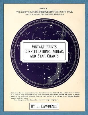 Vintage Prints: Constellations, Zodiac, and Star Charts - E. Lawrence