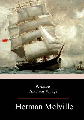 Redburn, His First Voyage - Herman Melville