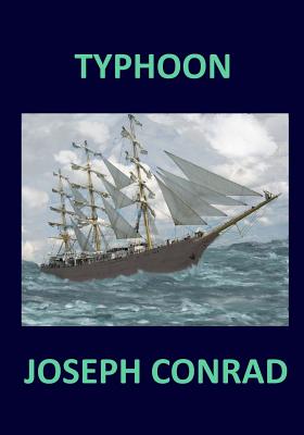 TYPHOON Joseph Conrad - Joseph Conrad