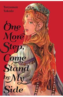One More Step, Come Stand by My Side - Toryumon Takeda