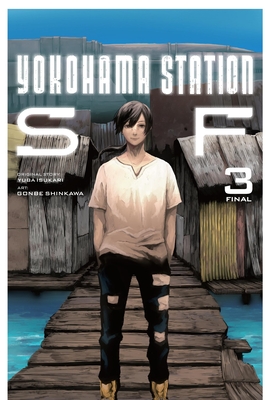 Yokohama Station Sf, Vol. 3 (Manga) - Yuba Isukari