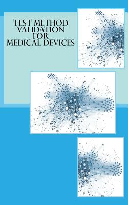Test Method Validation for Medical Devices - Emmet Tobin