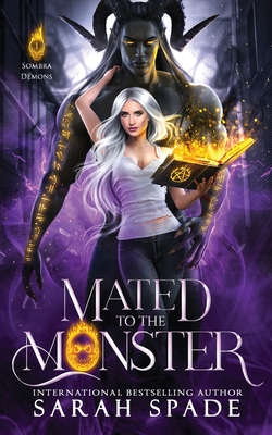 Mated to the Monster - Sarah Spade