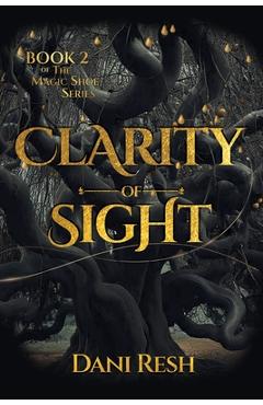 Coperta cărții 'Clarity of Sight - Dani Resh'