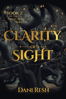Clarity of Sight - Dani Resh