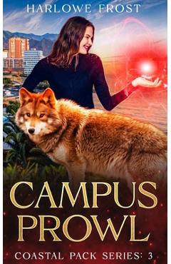 Coperta cărții 'Campus Prowl - Harlowe Frost'