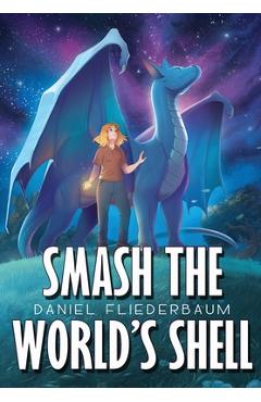 Poza produsului Smash the World's Shell - Daniel Fliederbaum