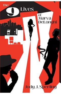 Poza produsului The 9 Lives of Marva DeLonghi - Jody J. Sperling