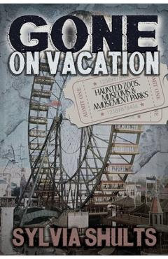 Gone on Vacation - Sylvia Shults
