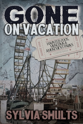 Coperta cărții 'Gone on Vacation - Sylvia Shults'