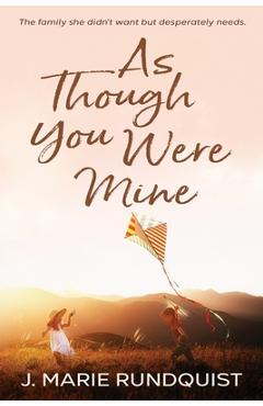Coperta cărții 'As Though You Were Mine - J. Marie Rundquist'