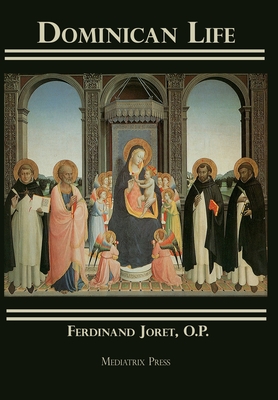 Dominican Life - Ferdinand Joret