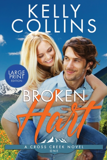 Broken Hart LARGE PRINT - Kelly Collins